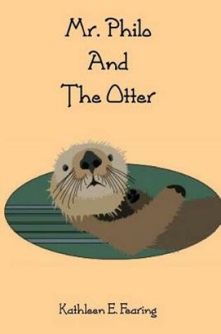 Cover of Mr. Philo and the Otter