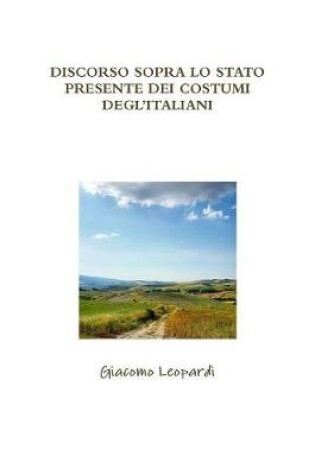 Cover of Discorso Sopra Lo Stato Presente Dei Costumi Degl'italiani