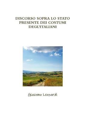 Book cover for Discorso Sopra Lo Stato Presente Dei Costumi Degl'italiani