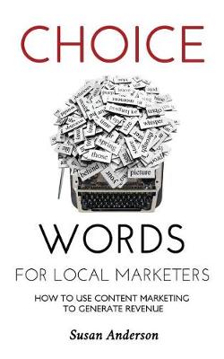 Book cover for Choice Words for Local Marketers