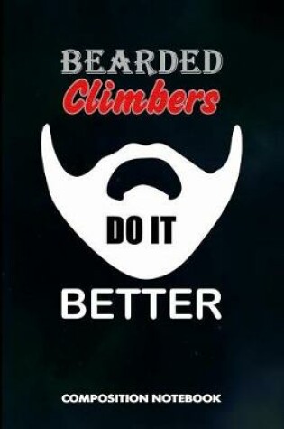 Cover of Bearded Climbers Do It Better