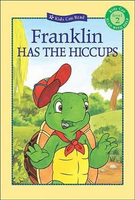 Cover of Franklin Has the Hiccups