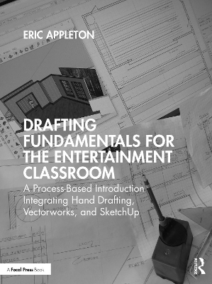 Book cover for Drafting Fundamentals for the Entertainment Classroom