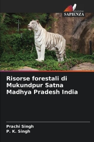 Cover of Risorse forestali di Mukundpur Satna Madhya Pradesh India