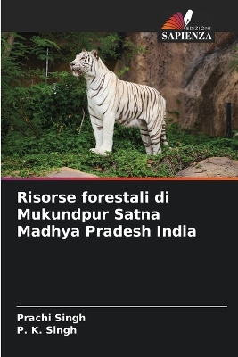 Book cover for Risorse forestali di Mukundpur Satna Madhya Pradesh India