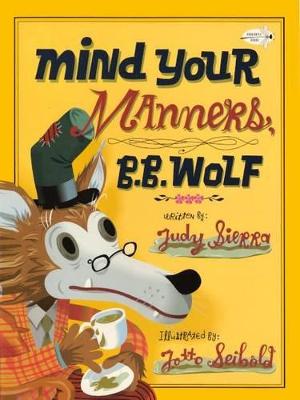 Book cover for Mind Your Manners, B. B. Wolf