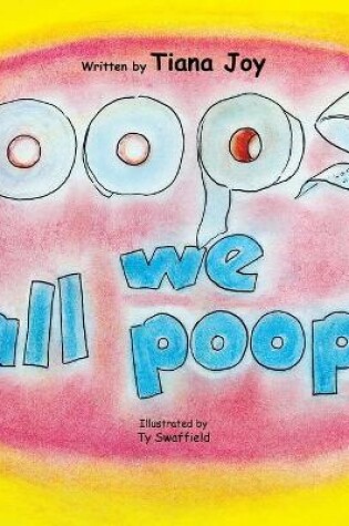 Cover of Oops We All Poops