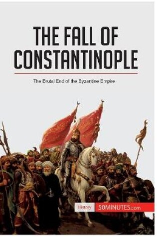 Cover of The Fall of Constantinople