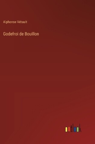 Cover of Godefroi de Bouillon