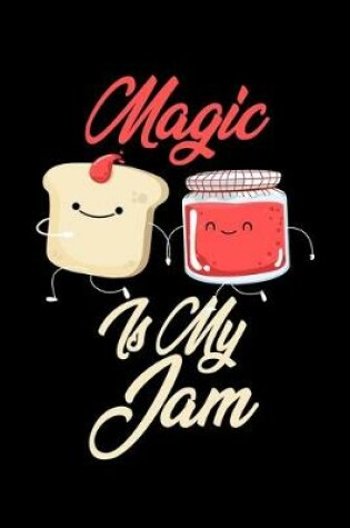 Cover of Magic is My Jam