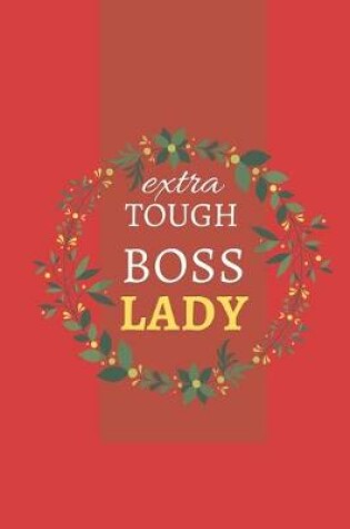 Cover of Extra Tough Boss Lady