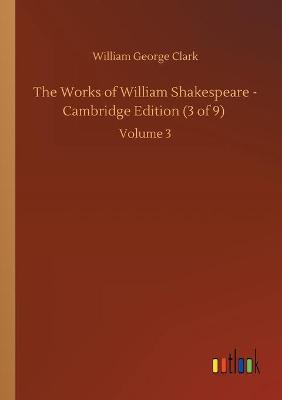 Book cover for The Works of William Shakespeare - Cambridge Edition (3 of 9)