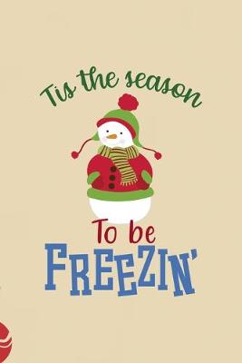 Book cover for Tis The Season To Be Freezin'