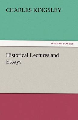 Book cover for Historical Lectures and Essays