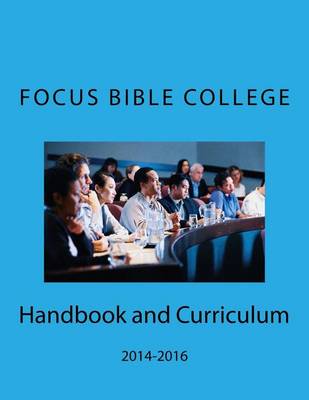 Book cover for Focus Bible College Handbook & Curriculum