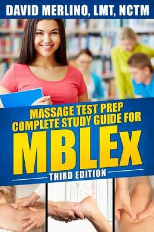 Cover of Massage Test Prep - Complete Study Guide for Mblex, Third Edition