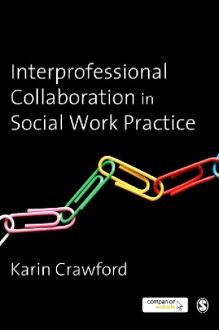 Cover of Interprofessional Collaboration in Social Work Practice