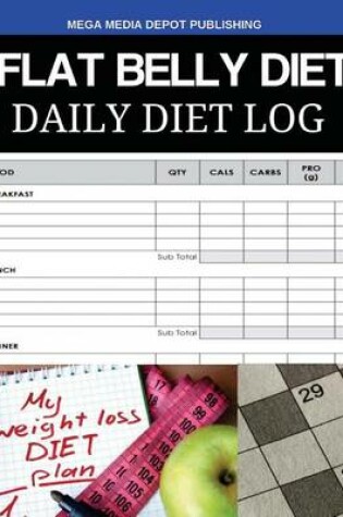 Cover of Flat Belly Diet Daily Diet Log