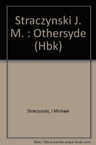 Cover of Straczynski J. M. : Othersyde (Hbk)