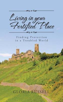 Book cover for Living in Your Fortified Place