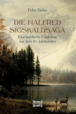Cover of Die Halfred Sigskaldsaga.