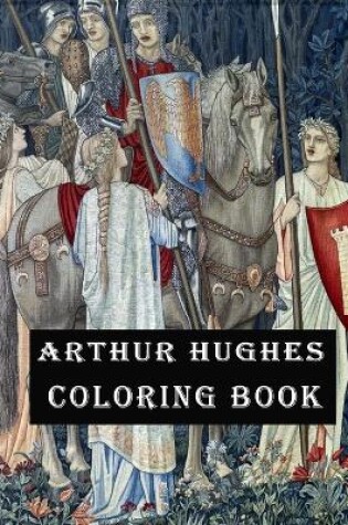 Cover of Arthur Hughes Coloring Book