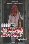 Book cover for Annalisa e il Caso del Libro Funky