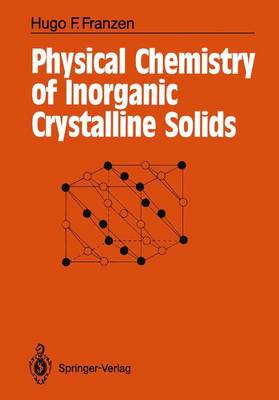 Book cover for Physical Chemistry of Inorganic Crystalline Solids