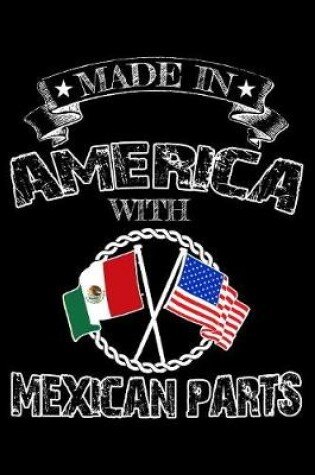 Cover of Made in America with Mexican parts