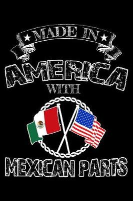 Book cover for Made in America with Mexican parts