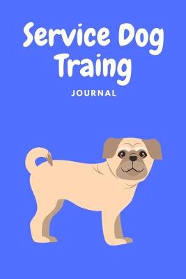 Book cover for Service Dog Training Journal
