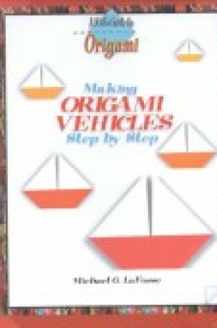 Cover of Making Origami Vehicles Step B