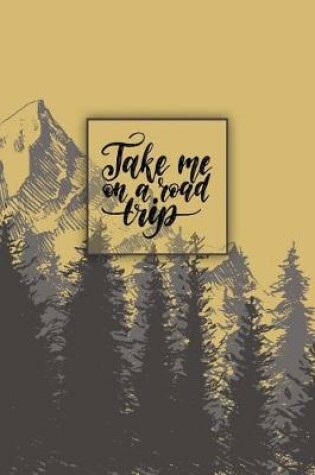 Cover of Take Me on a Road Trip