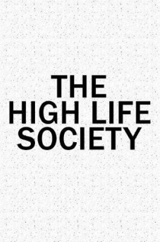Cover of The High Life Society