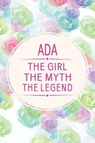 Cover of ADA the Girl the Myth the Legend