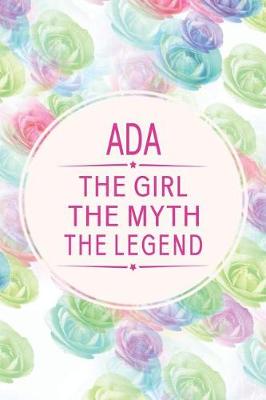 Book cover for ADA the Girl the Myth the Legend