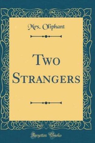 Cover of Two Strangers (Classic Reprint)