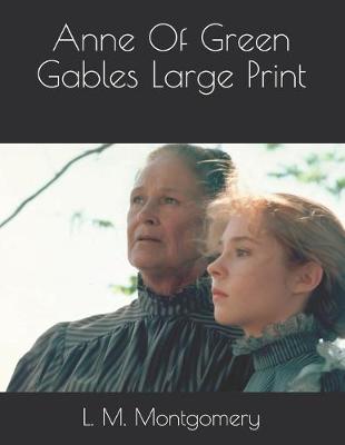 Book cover for Anne Of Green Gables Large Print