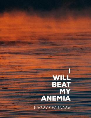 Book cover for I Will Beat My Anemia