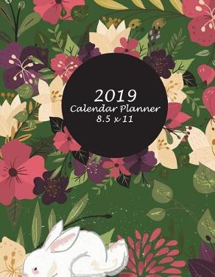 Book cover for 2019 Calendar Planner 8.5 x 11