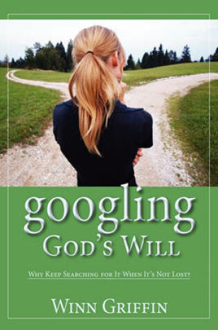 Cover of Googling God's Will