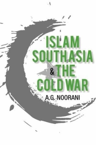 Cover of Islam, South Asia and the Cold War