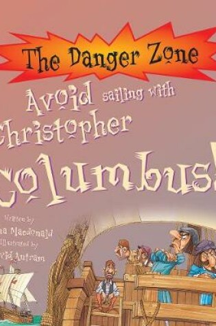 Cover of Avoid Sailing With Christopher Columbus!