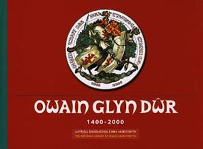 Book cover for Owain Glyn Dŵr 1400-2000