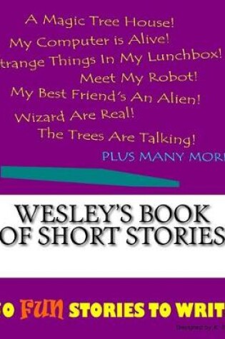 Cover of Wesley's Book Of Short Stories