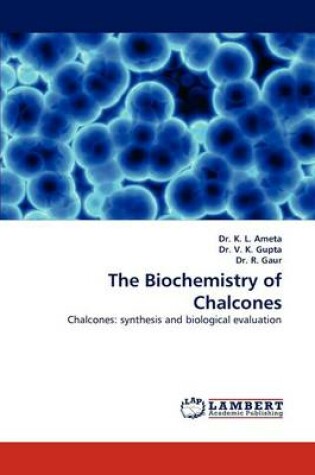 Cover of The Biochemistry of Chalcones