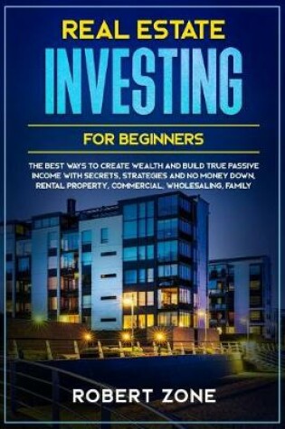 Cover of Real Estate Investing For Beginners