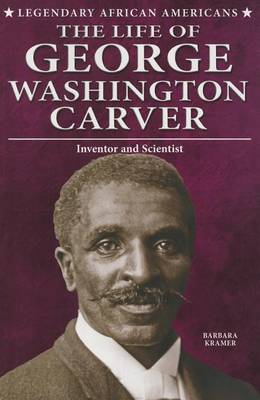 Book cover for The Life of George Washington Carver