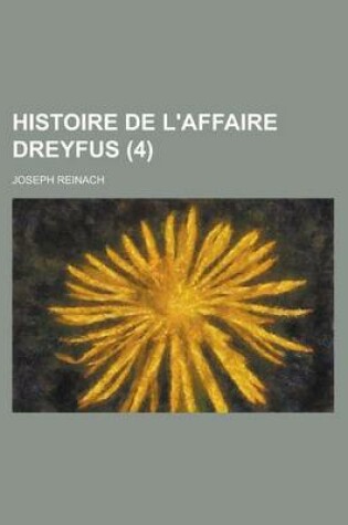 Cover of Histoire de L'Affaire Dreyfus (4 )