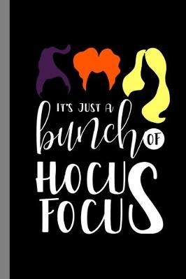 Book cover for It's Just A Bunch Of Hocus Pocus
